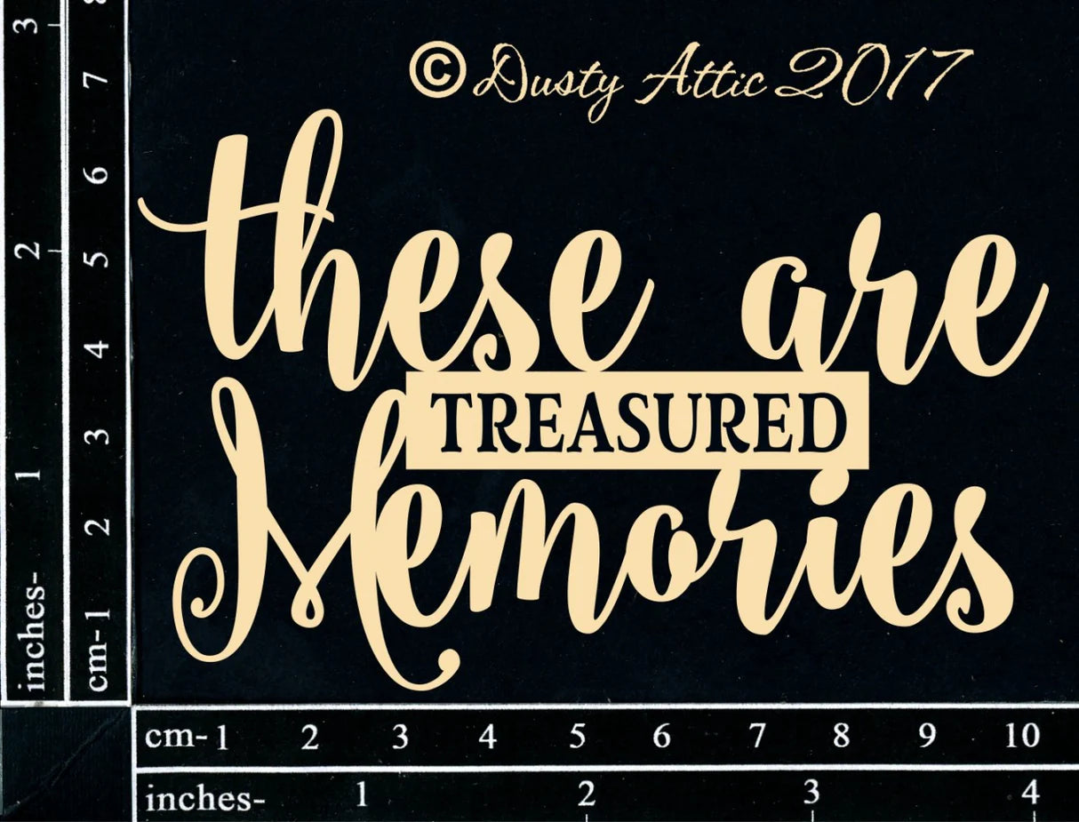 These are treasured memories